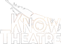 KNOW Theatre | Hard-Hitting Live Theater - Binghamton NY